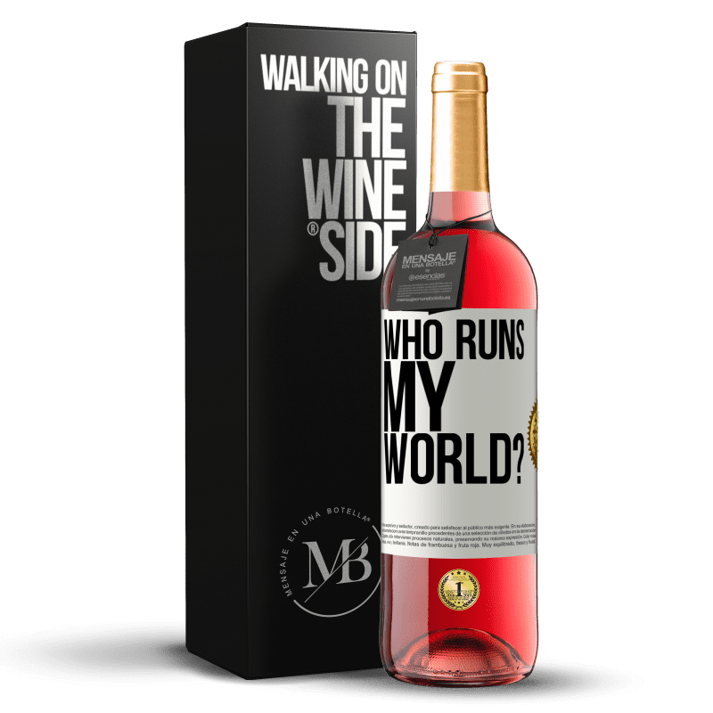 24,95 € Free Shipping | Rosé Wine ROSÉ Edition who runs my world? White Label. Customizable label Young wine Harvest 2021 Tempranillo