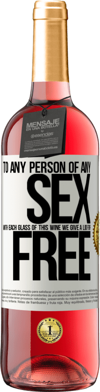 29,95 € | Rosé Wine ROSÉ Edition To any person of any SEX with each glass of this wine we give a lid for FREE White Label. Customizable label Young wine Harvest 2023 Tempranillo