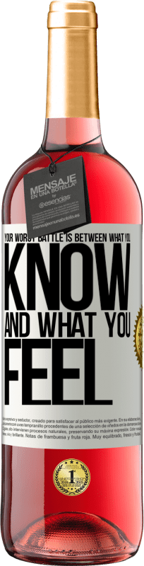 29,95 € | Rosé Wine ROSÉ Edition Your worst battle is between what you know and what you feel White Label. Customizable label Young wine Harvest 2024 Tempranillo