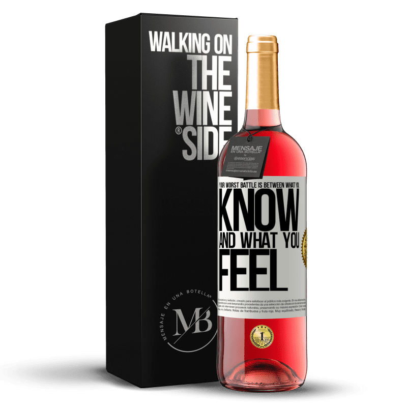 29,95 € Free Shipping | Rosé Wine ROSÉ Edition Your worst battle is between what you know and what you feel White Label. Customizable label Young wine Harvest 2024 Tempranillo