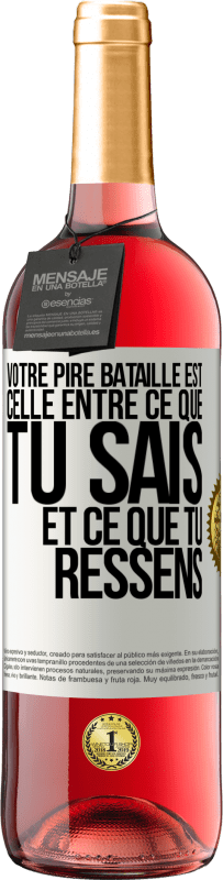 29,95 € | Vin rosé Édition ROSÉ Votre pire bataille est celle entre ce que tu sais et ce que tu ressens Étiquette Blanche. Étiquette personnalisable Vin jeune Récolte 2024 Tempranillo