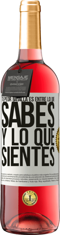 «Tu peor batalla es entre lo que sabes y lo que sientes» Edición ROSÉ