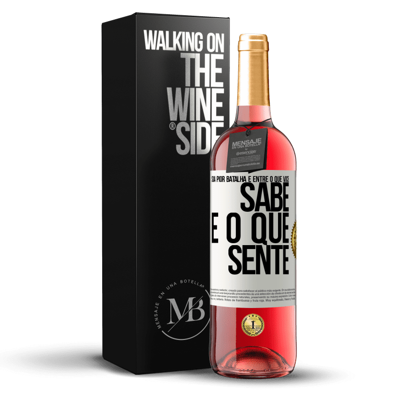 29,95 € Envio grátis | Vinho rosé Edição ROSÉ Sua pior batalha é entre o que você sabe e o que sente Etiqueta Branca. Etiqueta personalizável Vinho jovem Colheita 2025 Tempranillo