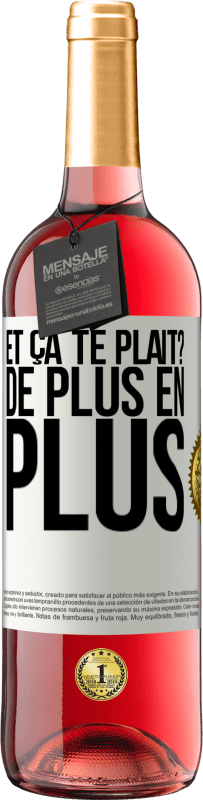 Envoi gratuit | Vin rosé Édition ROSÉ Et ça te plaît? De plus en plus Étiquette Blanche. Étiquette personnalisable Vin jeune Récolte 2023 Tempranillo