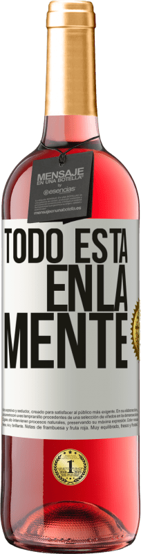 «Todo está en la mente» Edición ROSÉ