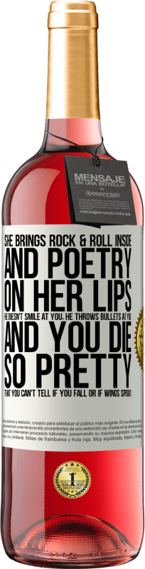 29,95 € | Rosé Wine ROSÉ Edition She brings Rock & Roll inside and poetry on her lips. He doesn't smile at you, he throws bullets at you, and you die so White Label. Customizable label Young wine Harvest 2023 Tempranillo
