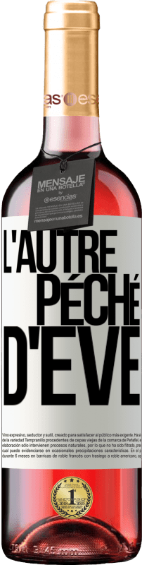 29,95 € | Vin rosé Édition ROSÉ L'autre péché d'Eve Étiquette Blanche. Étiquette personnalisable Vin jeune Récolte 2024 Tempranillo