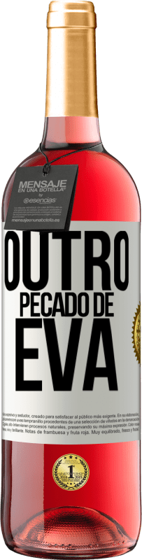 29,95 € | Vinho rosé Edição ROSÉ Outro pecado de Eva Etiqueta Branca. Etiqueta personalizável Vinho jovem Colheita 2024 Tempranillo