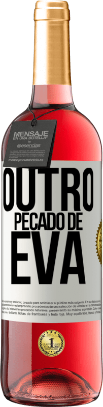 «Outro pecado de Eva» Edição ROSÉ
