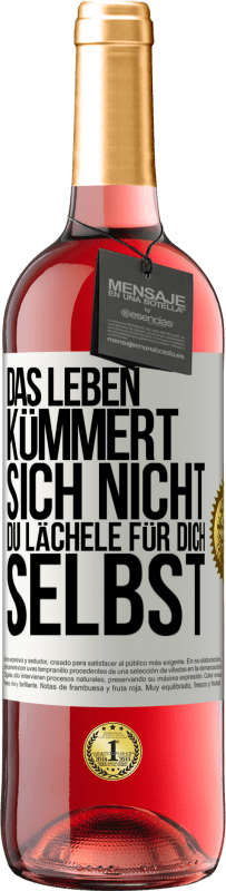 Kostenloser Versand | Roséwein ROSÉ Ausgabe Das Leben kümmert sich nicht, du lächele für dich selbst Weißes Etikett. Anpassbares Etikett Junger Wein Ernte 2025 Tempranillo