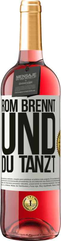 29,95 € | Roséwein ROSÉ Ausgabe Rom brennt und du tanzt Weißes Etikett. Anpassbares Etikett Junger Wein Ernte 2025 Tempranillo