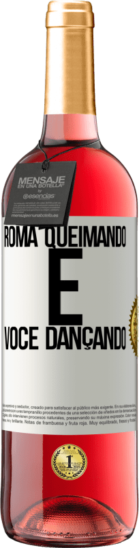 29,95 € | Vinho rosé Edição ROSÉ Roma queimando e você dançando Etiqueta Branca. Etiqueta personalizável Vinho jovem Colheita 2024 Tempranillo