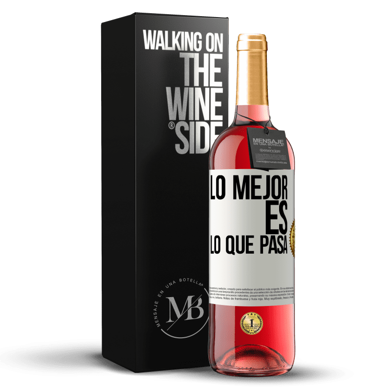 29,95 € Envío gratis | Vino Rosado Edición ROSÉ Lo mejor es lo que pasa Etiqueta Blanca. Etiqueta personalizable Vino joven Cosecha 2025 Tempranillo