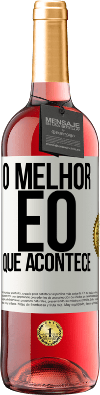 29,95 € | Vinho rosé Edição ROSÉ O melhor é o que acontece Etiqueta Branca. Etiqueta personalizável Vinho jovem Colheita 2024 Tempranillo