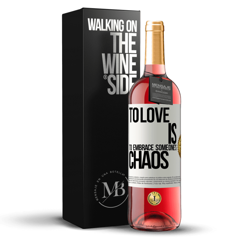 24,95 € Free Shipping | Rosé Wine ROSÉ Edition To love is to embrace someone's chaos White Label. Customizable label Young wine Harvest 2021 Tempranillo