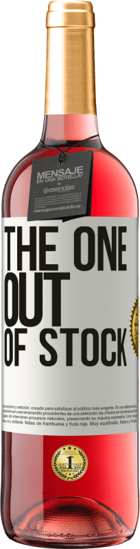 «The one out of stock» Edición ROSÉ