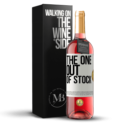 «The one out of stock» Edizione ROSÉ