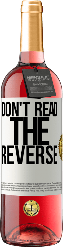 «Don't read the reverse» ROSÉ Edition
