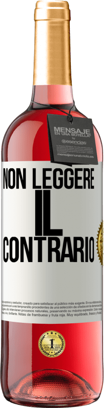 29,95 € | Vino rosato Edizione ROSÉ Non leggere il contrario Etichetta Bianca. Etichetta personalizzabile Vino giovane Raccogliere 2023 Tempranillo