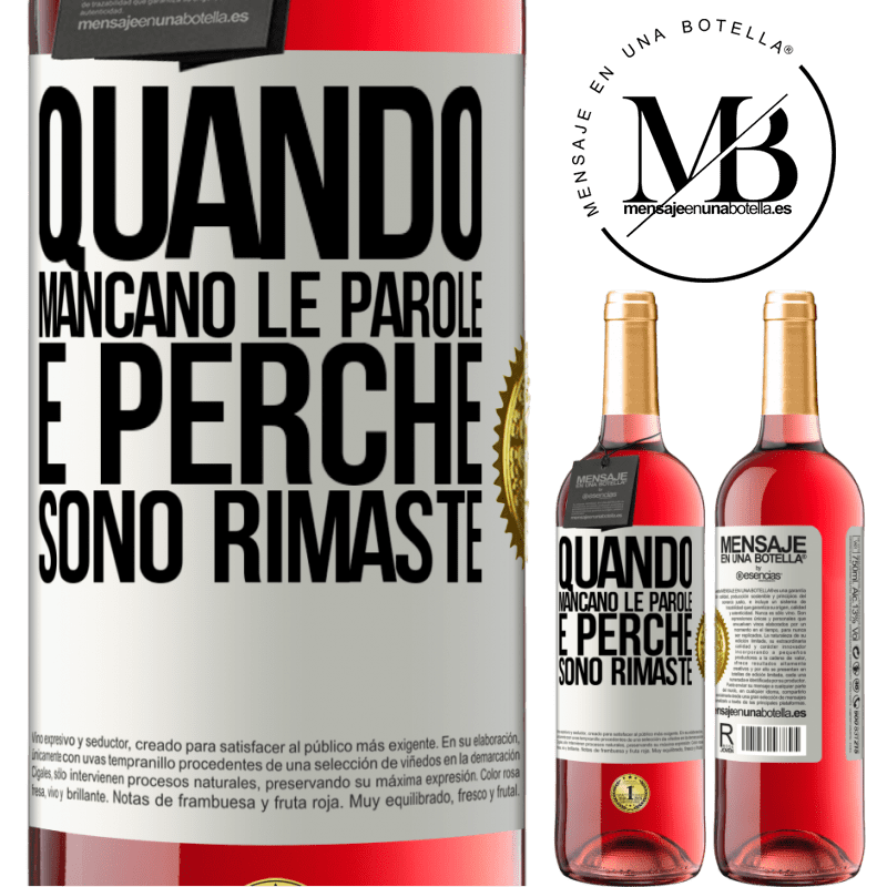 29,95 € Spedizione Gratuita | Vino rosato Edizione ROSÉ Quando mancano le parole, è perché sono rimaste Etichetta Bianca. Etichetta personalizzabile Vino giovane Raccogliere 2023 Tempranillo