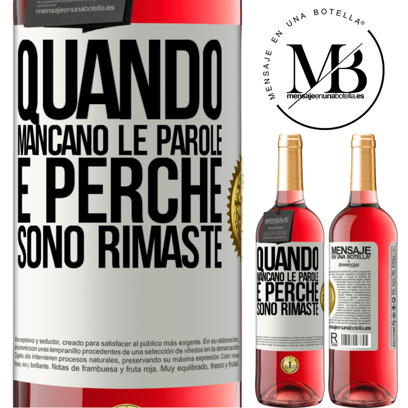 29,95 € Spedizione Gratuita | Vino rosato Edizione ROSÉ Quando mancano le parole, è perché sono rimaste Etichetta Bianca. Etichetta personalizzabile Vino giovane Raccogliere 2025 Tempranillo