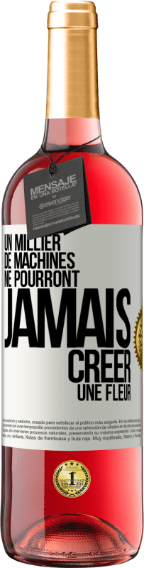 29,95 € | Vin rosé Édition ROSÉ Un millier de machines ne pourront jamais créer une fleur Étiquette Blanche. Étiquette personnalisable Vin jeune Récolte 2024 Tempranillo