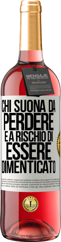 29,95 € | Vino rosato Edizione ROSÉ Chi suona da perdere è a rischio di essere dimenticato Etichetta Bianca. Etichetta personalizzabile Vino giovane Raccogliere 2024 Tempranillo