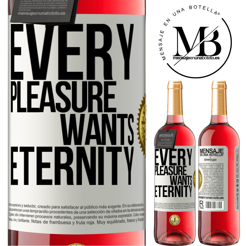 24,95 € Free Shipping | Rosé Wine ROSÉ Edition Every pleasure wants eternity White Label. Customizable label Young wine Harvest 2021 Tempranillo