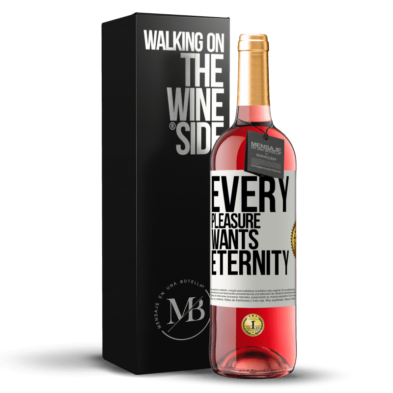 29,95 € Free Shipping | Rosé Wine ROSÉ Edition Every pleasure wants eternity White Label. Customizable label Young wine Harvest 2024 Tempranillo