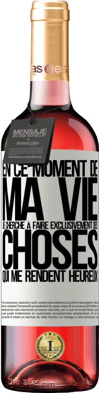 29,95 € Envoi gratuit | Vin rosé Édition ROSÉ En ce moment de ma vie, je cherche à faire exclusivement des choses qui me rendent heureux Étiquette Blanche. Étiquette personnalisable Vin jeune Récolte 2025 Tempranillo