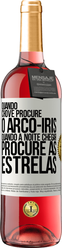 29,95 € Envio grátis | Vinho rosé Edição ROSÉ Quando chove, procure o arco-íris, quando a noite chegar, procure as estrelas Etiqueta Branca. Etiqueta personalizável Vinho jovem Colheita 2025 Tempranillo