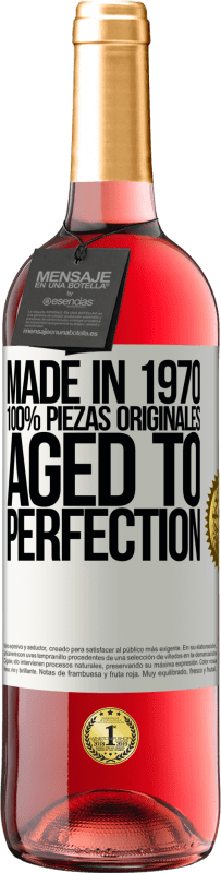 29,95 € | Vino Rosado Edición ROSÉ Made in 1970, 100% piezas originales. Aged to perfection Etiqueta Blanca. Etiqueta personalizable Vino joven Cosecha 2023 Tempranillo