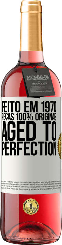 29,95 € Envio grátis | Vinho rosé Edição ROSÉ Feito em 1970, peças 100% originais. Aged to perfection Etiqueta Branca. Etiqueta personalizável Vinho jovem Colheita 2025 Tempranillo
