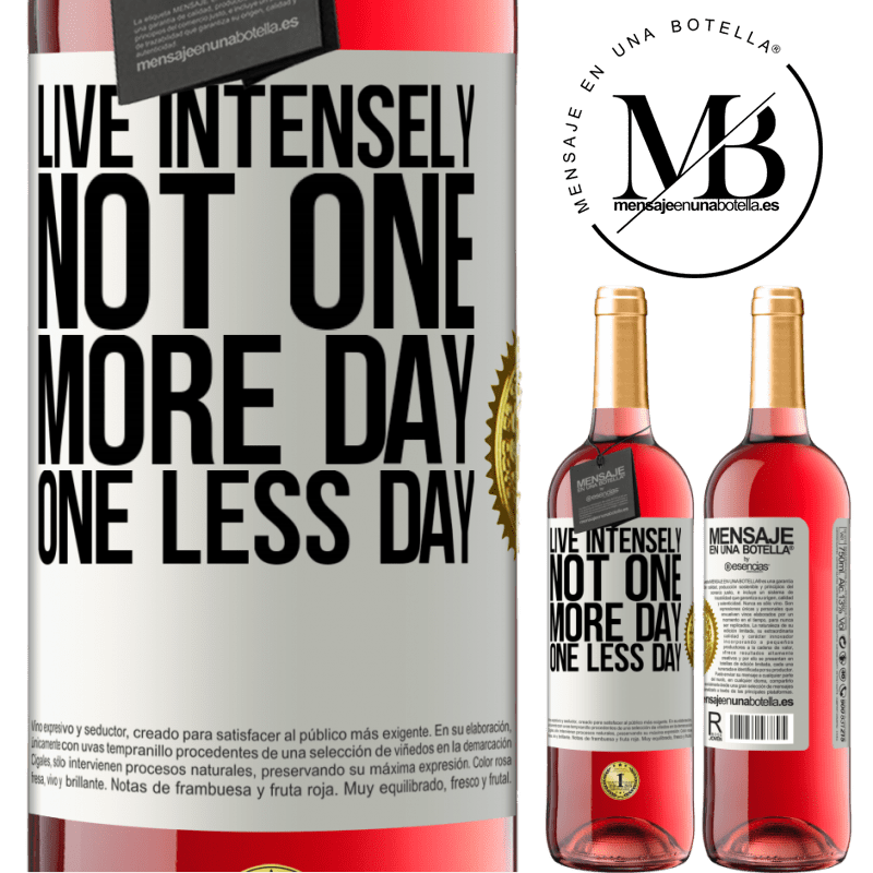 29,95 € Free Shipping | Rosé Wine ROSÉ Edition Live intensely, not one more day, one less day White Label. Customizable label Young wine Harvest 2022 Tempranillo