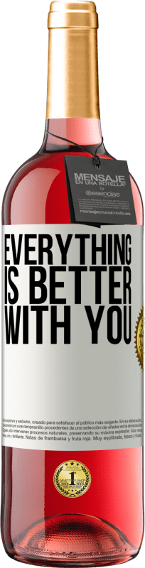 29,95 € | Rosé Wine ROSÉ Edition Everything is better with you White Label. Customizable label Young wine Harvest 2024 Tempranillo