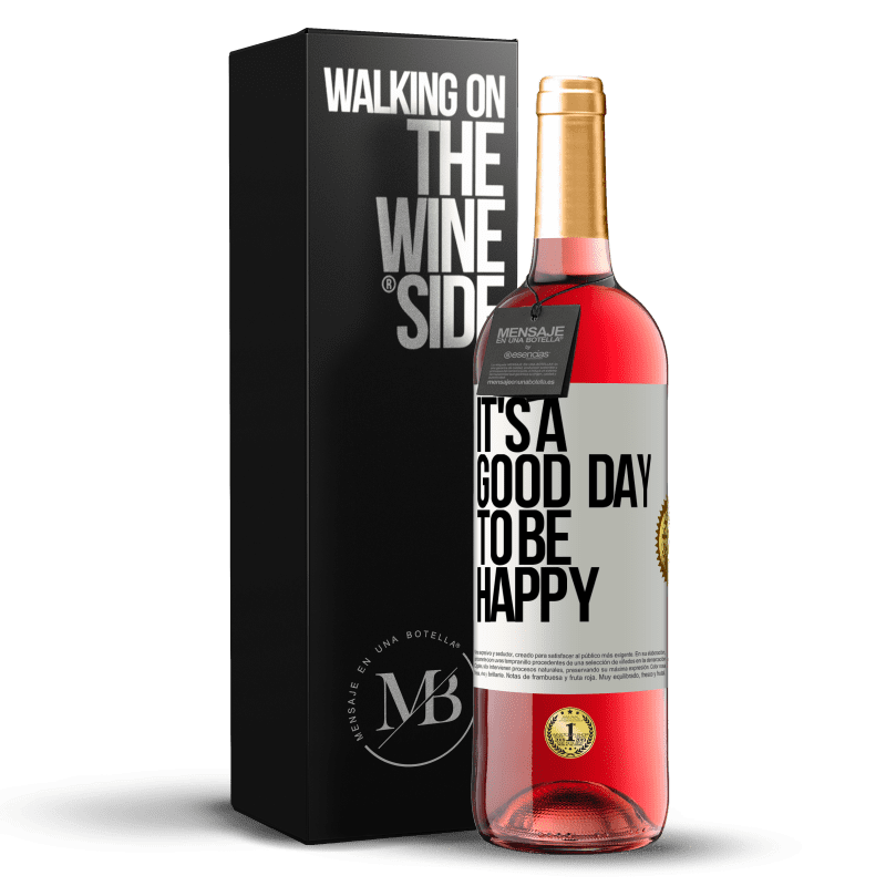 29,95 € Envio grátis | Vinho rosé Edição ROSÉ It's a good day to be happy Etiqueta Branca. Etiqueta personalizável Vinho jovem Colheita 2024 Tempranillo