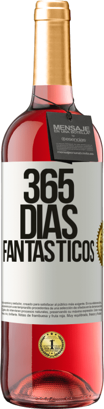 29,95 € | Vino Rosado Edición ROSÉ 365 días fantásticos Etiqueta Blanca. Etiqueta personalizable Vino joven Cosecha 2024 Tempranillo