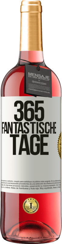 29,95 € | Roséwein ROSÉ Ausgabe 365 fantastische Tage Weißes Etikett. Anpassbares Etikett Junger Wein Ernte 2024 Tempranillo