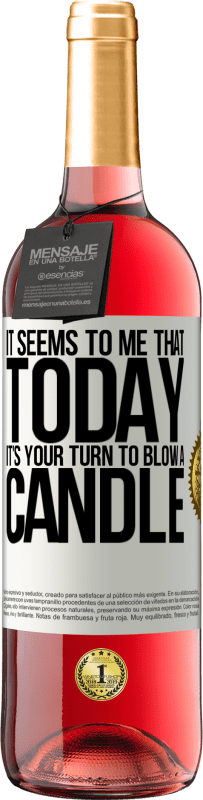 «Мне кажется, что сегодня твоя очередь задуть свечу» Издание ROSÉ