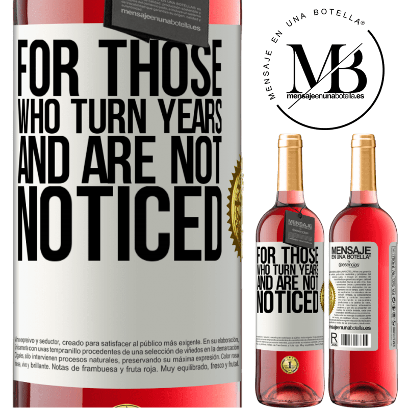 29,95 € Free Shipping | Rosé Wine ROSÉ Edition For those who turn years and are not noticed White Label. Customizable label Young wine Harvest 2022 Tempranillo