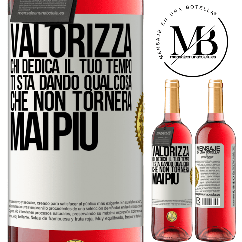 29,95 € Spedizione Gratuita | Vino rosato Edizione ROSÉ Valorizza chi dedica il tuo tempo. Ti sta dando qualcosa che non tornerà mai più Etichetta Bianca. Etichetta personalizzabile Vino giovane Raccogliere 2025 Tempranillo
