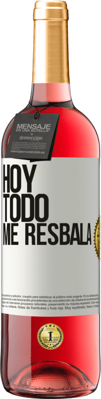 29,95 € | Vino Rosado Edición ROSÉ Hoy todo me resbala Etiqueta Blanca. Etiqueta personalizable Vino joven Cosecha 2024 Tempranillo