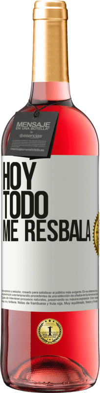29,95 € Envío gratis | Vino Rosado Edición ROSÉ Hoy todo me resbala Etiqueta Blanca. Etiqueta personalizable Vino joven Cosecha 2025 Tempranillo