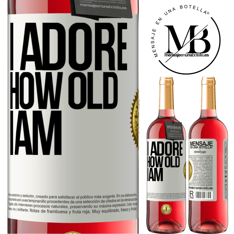 29,95 € Free Shipping | Rosé Wine ROSÉ Edition I adore how old I am White Label. Customizable label Young wine Harvest 2022 Tempranillo