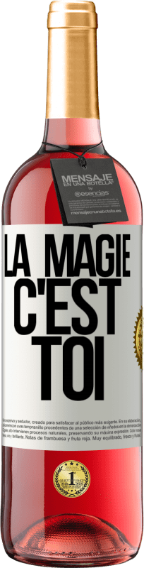 29,95 € | Vin rosé Édition ROSÉ La magie c'est toi Étiquette Blanche. Étiquette personnalisable Vin jeune Récolte 2024 Tempranillo