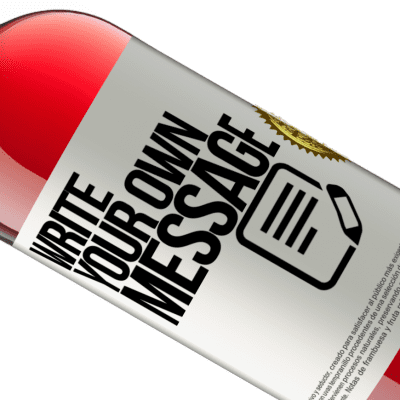 Unique & Personal Expressions. «Money does not make me happy. I need it!» ROSÉ Edition