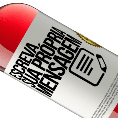 Expressões Únicas e Pessoais. «Just fucking good wine» Edição ROSÉ