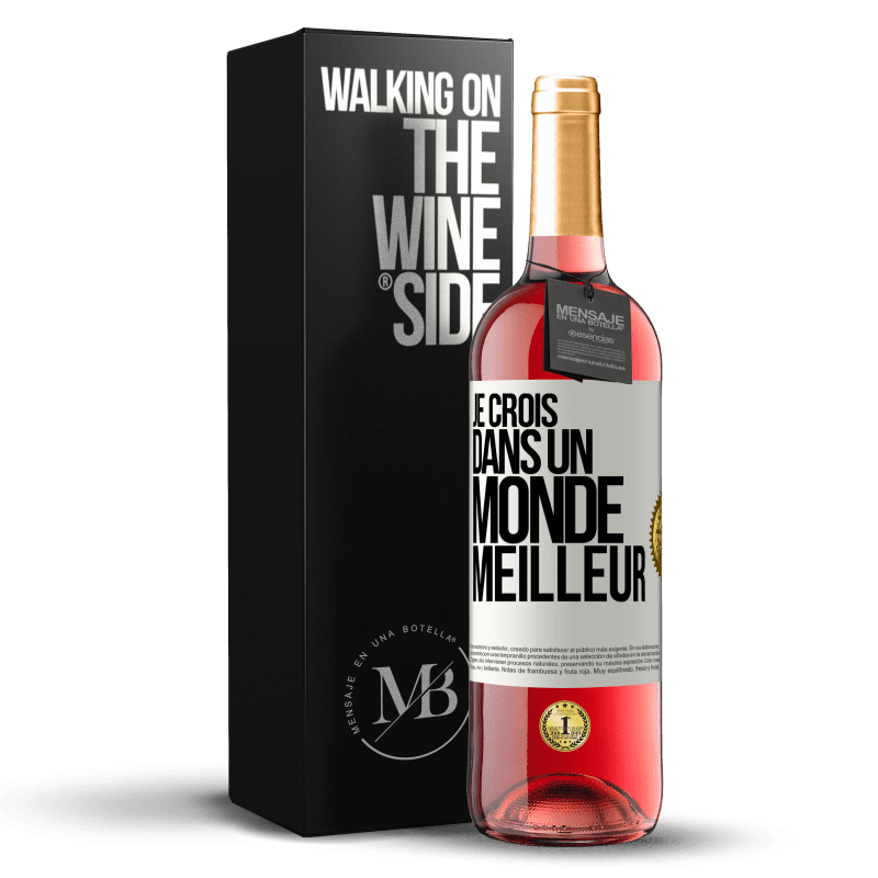 29,95 € Envoi gratuit | Vin rosé Édition ROSÉ Je crois (DANS) un monde meilleur Étiquette Blanche. Étiquette personnalisable Vin jeune Récolte 2024 Tempranillo