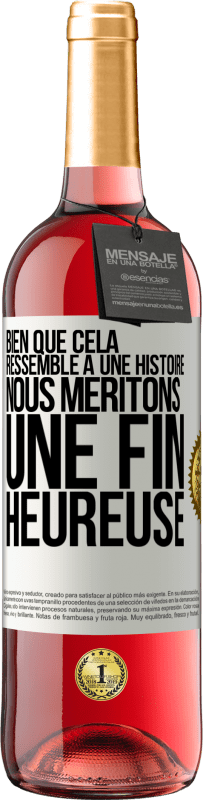 29,95 € Envoi gratuit | Vin rosé Édition ROSÉ Bien que cela ressemble à une histoire, nous méritons une fin heureuse Étiquette Blanche. Étiquette personnalisable Vin jeune Récolte 2025 Tempranillo