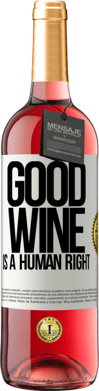«Good wine is a human right» Издание ROSÉ